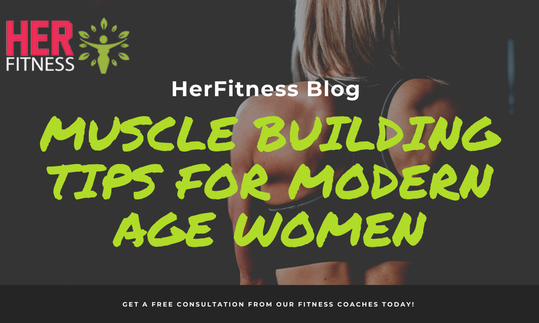 Muscle Building Tips for Modern Age Women